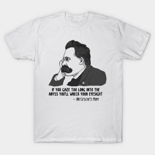 Nietzsche's Mom T-Shirt